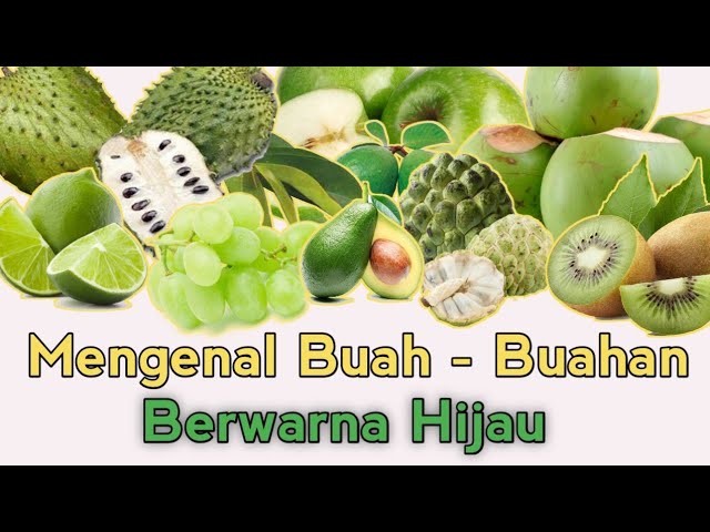 jenis buah warna hijau